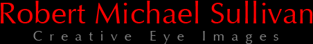 Robert Michael Sullivan Creative Eye Images